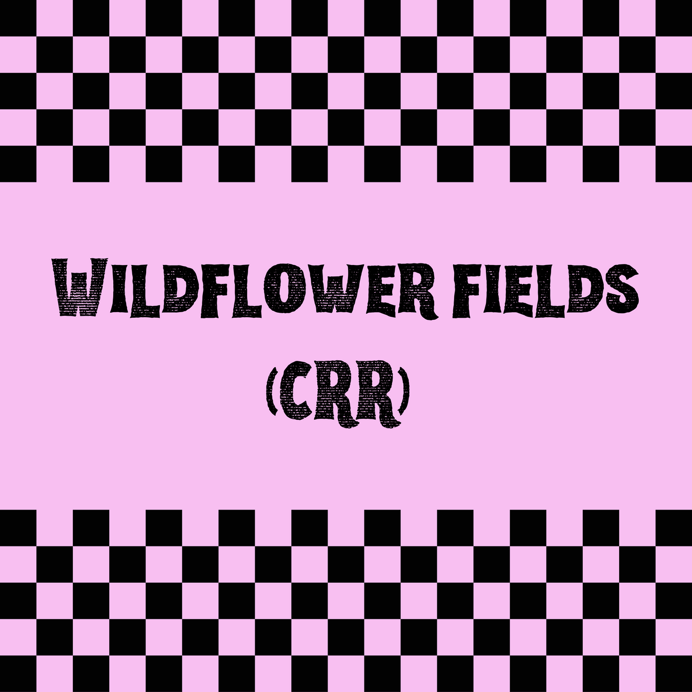 Wildflower Fields CRR