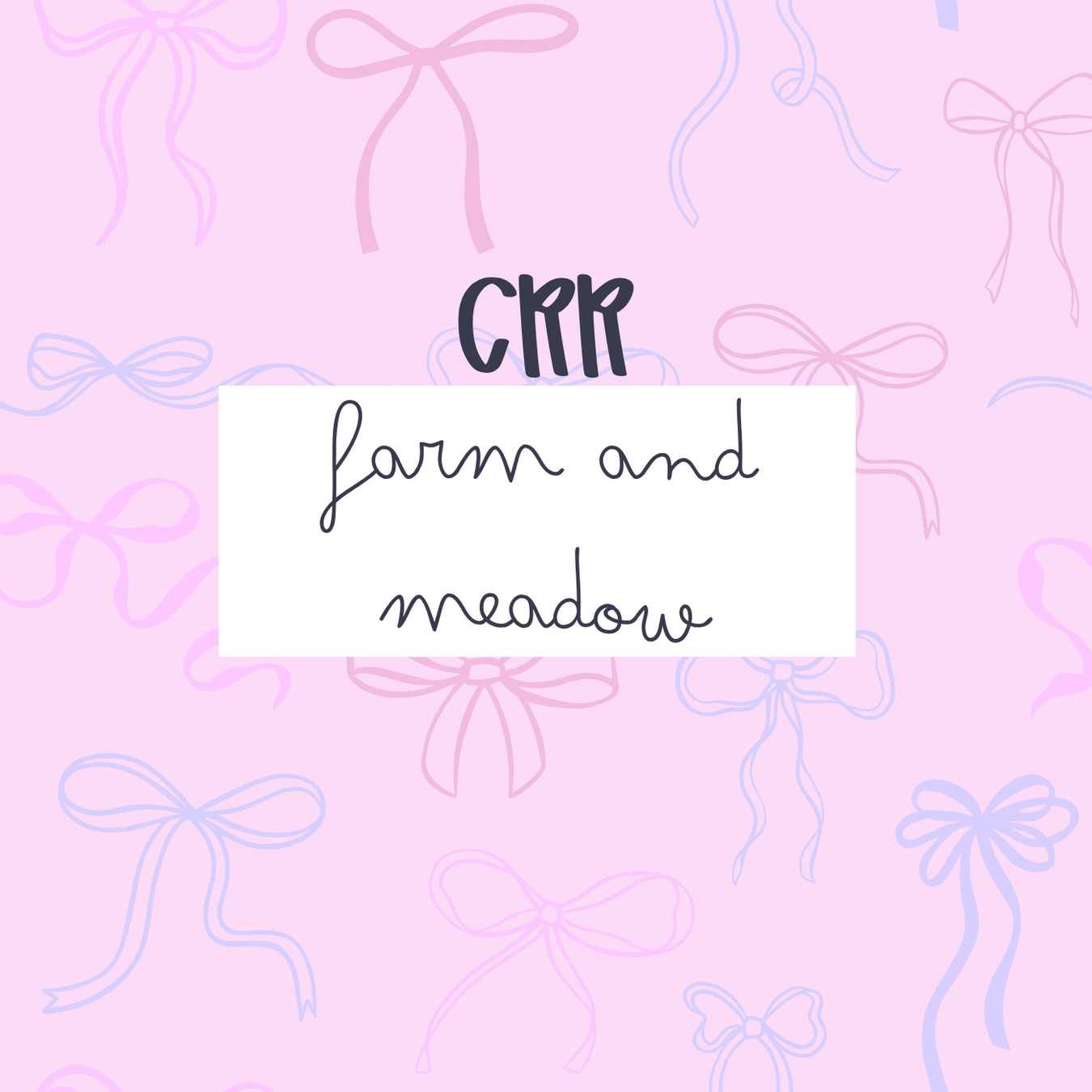 Farm and Meadow CRR