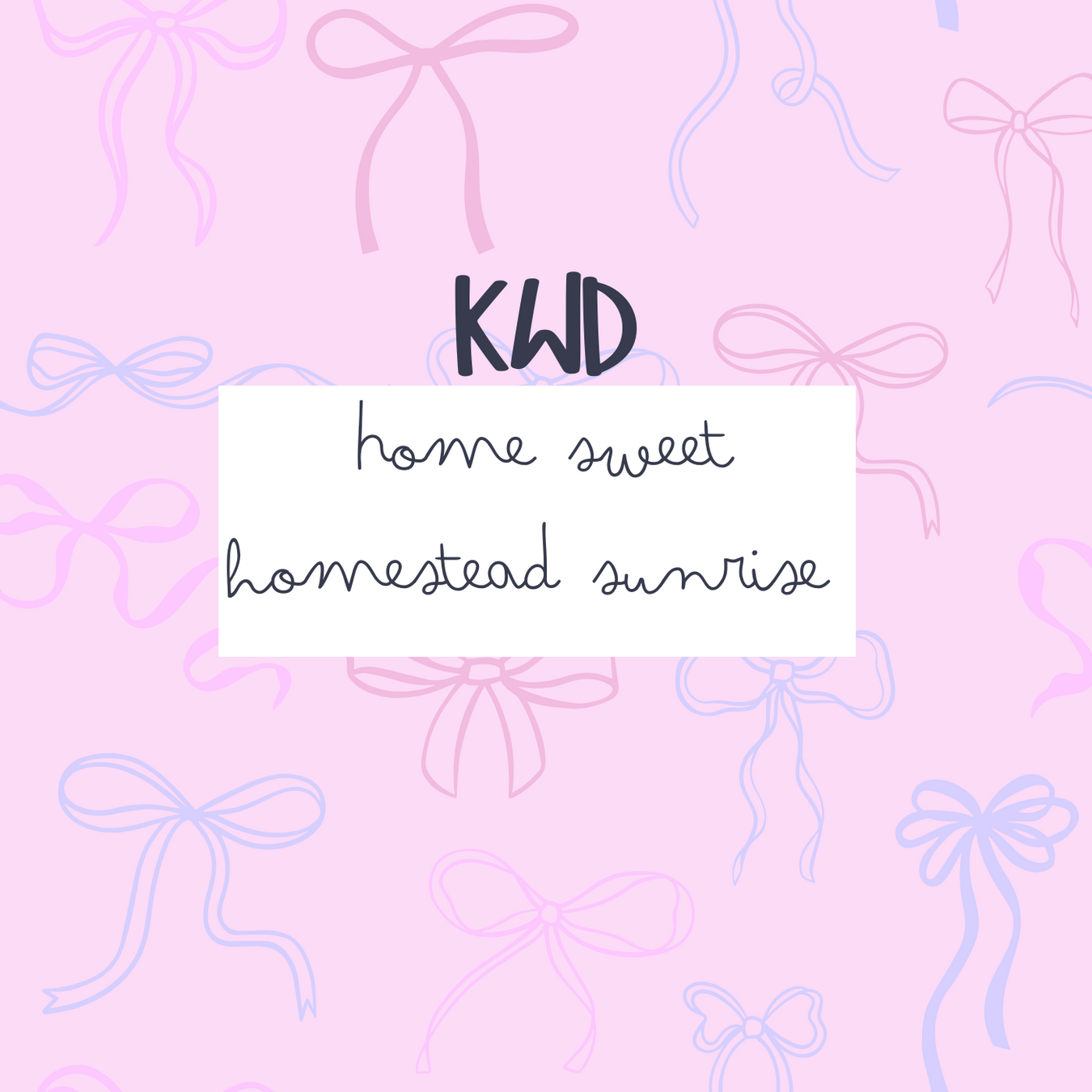 Home Sweet Homestead- Sunrise