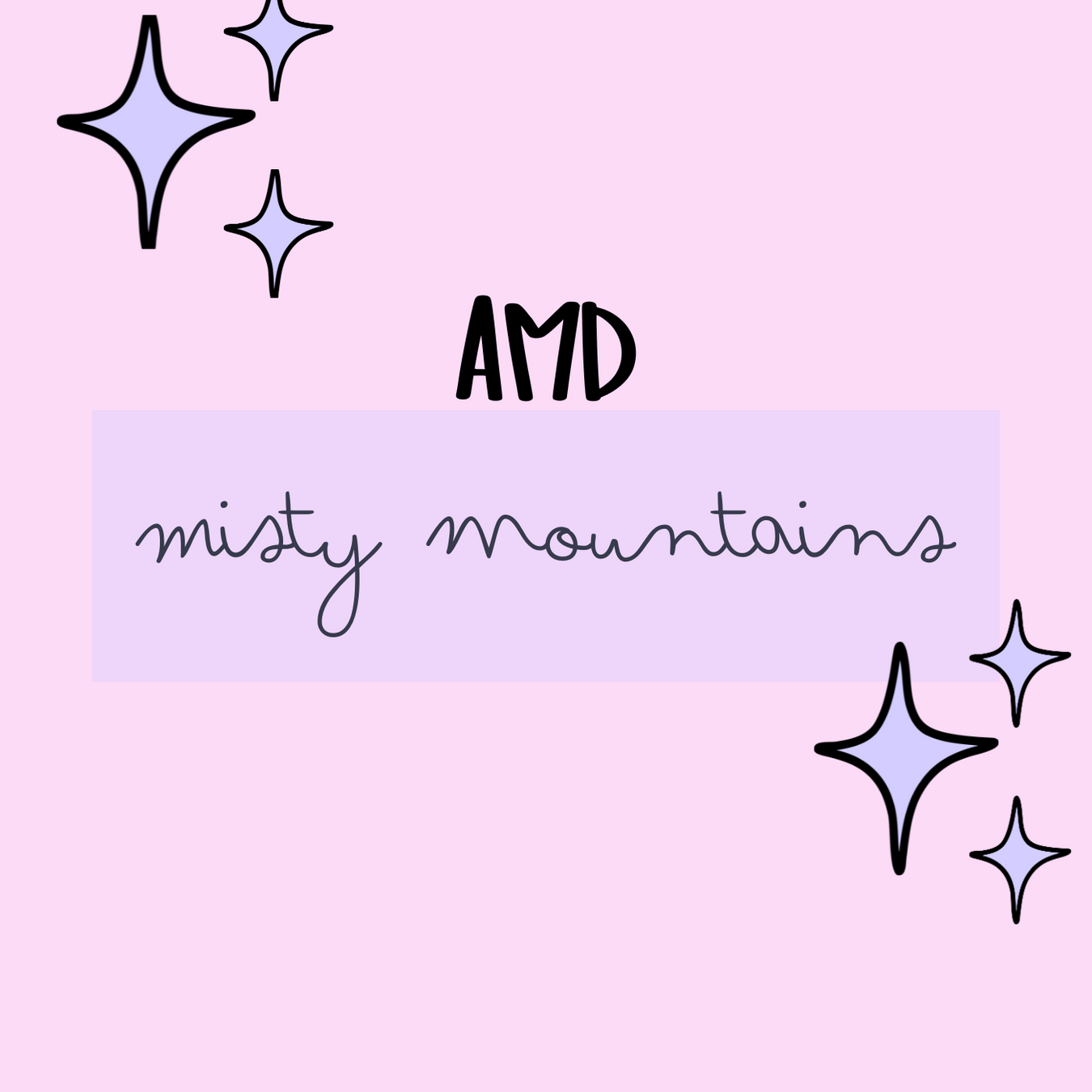 Misty Mountains (AMD)