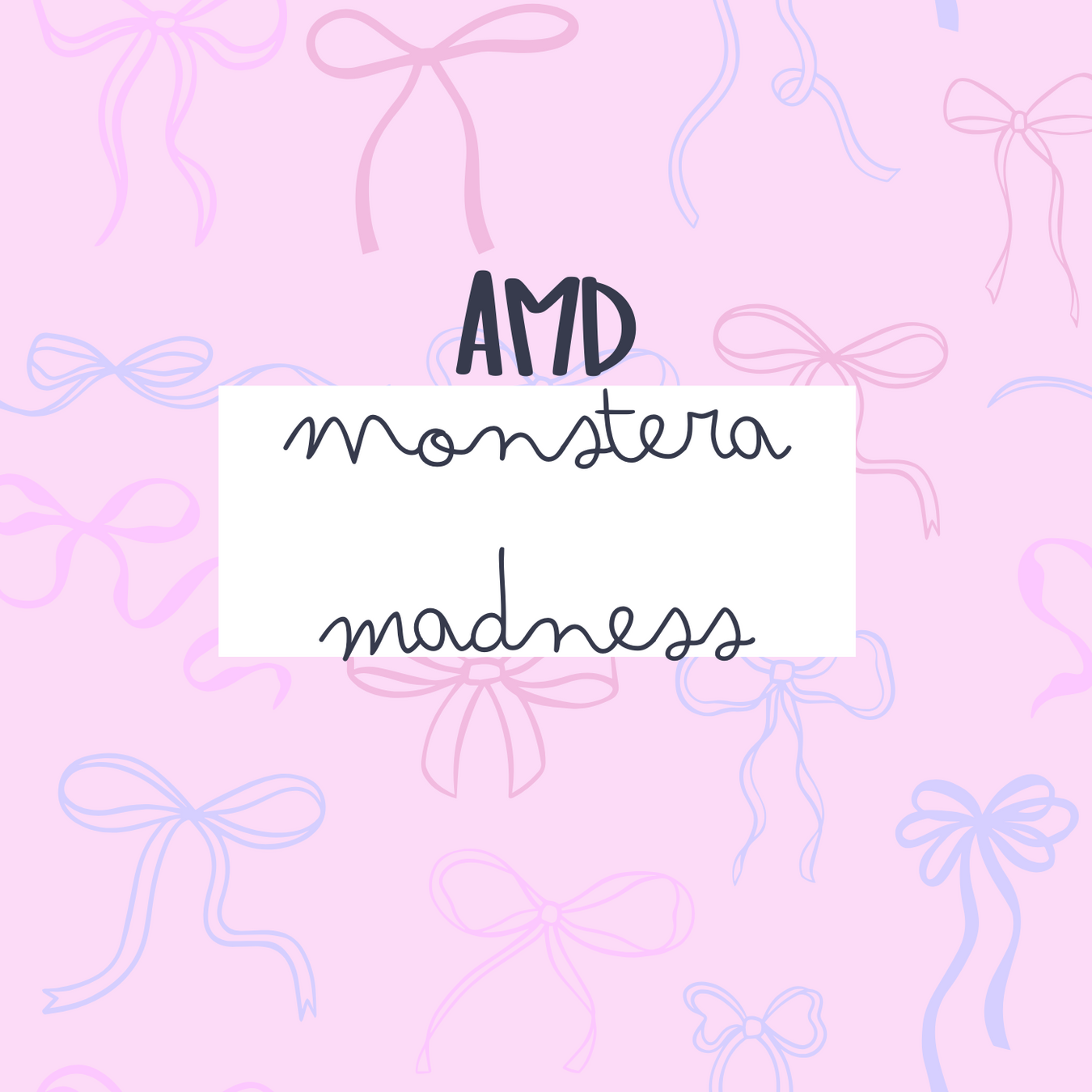 Monstera Madness (AMD)