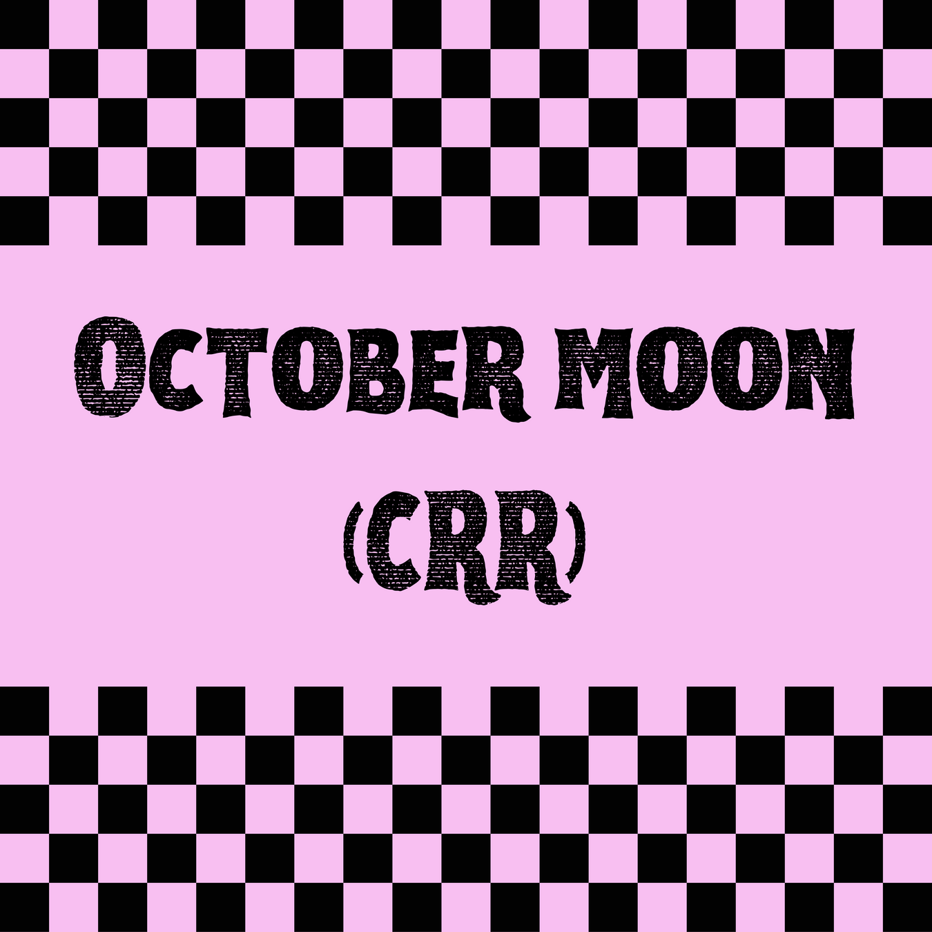October Moon (CRR)