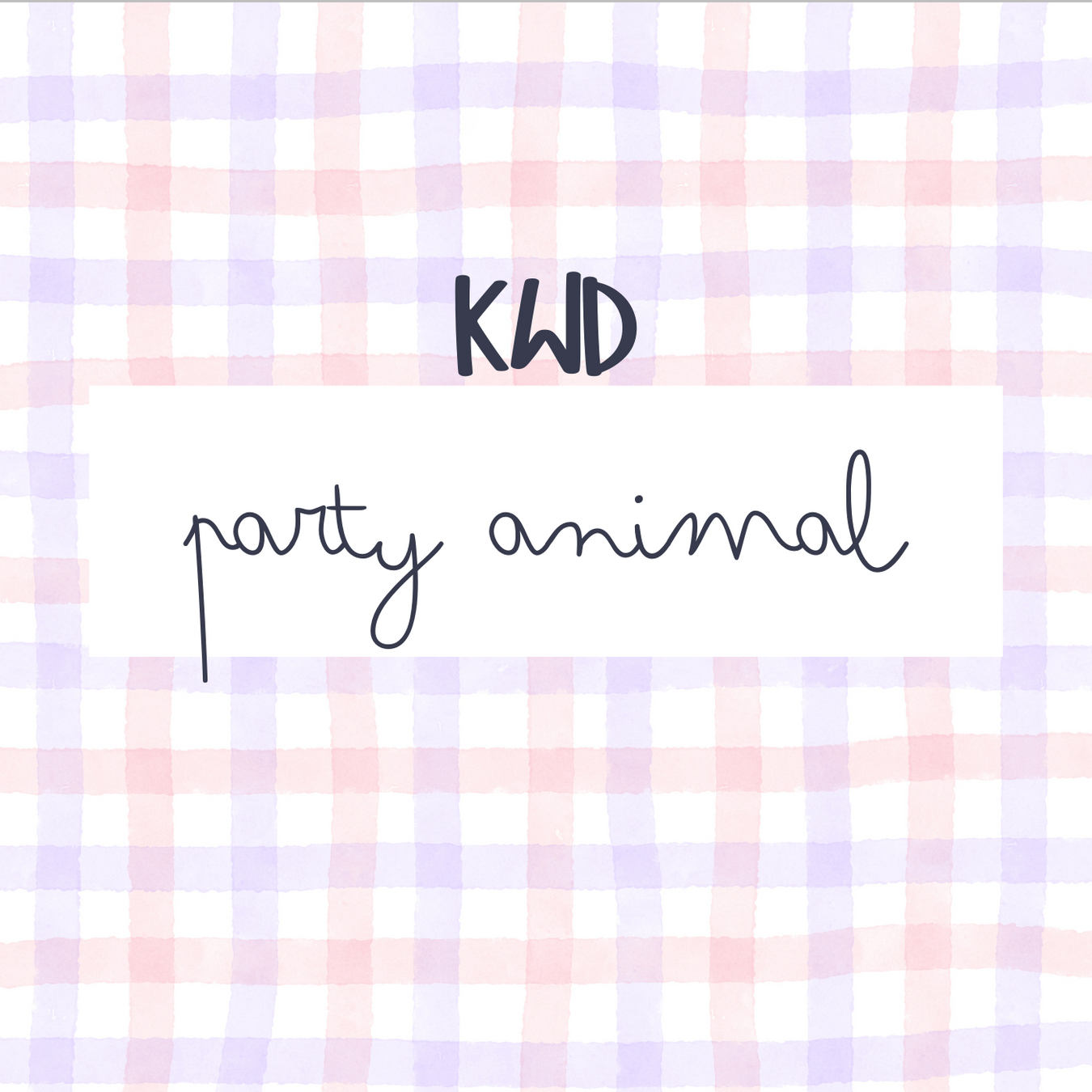 Party Animal KWD