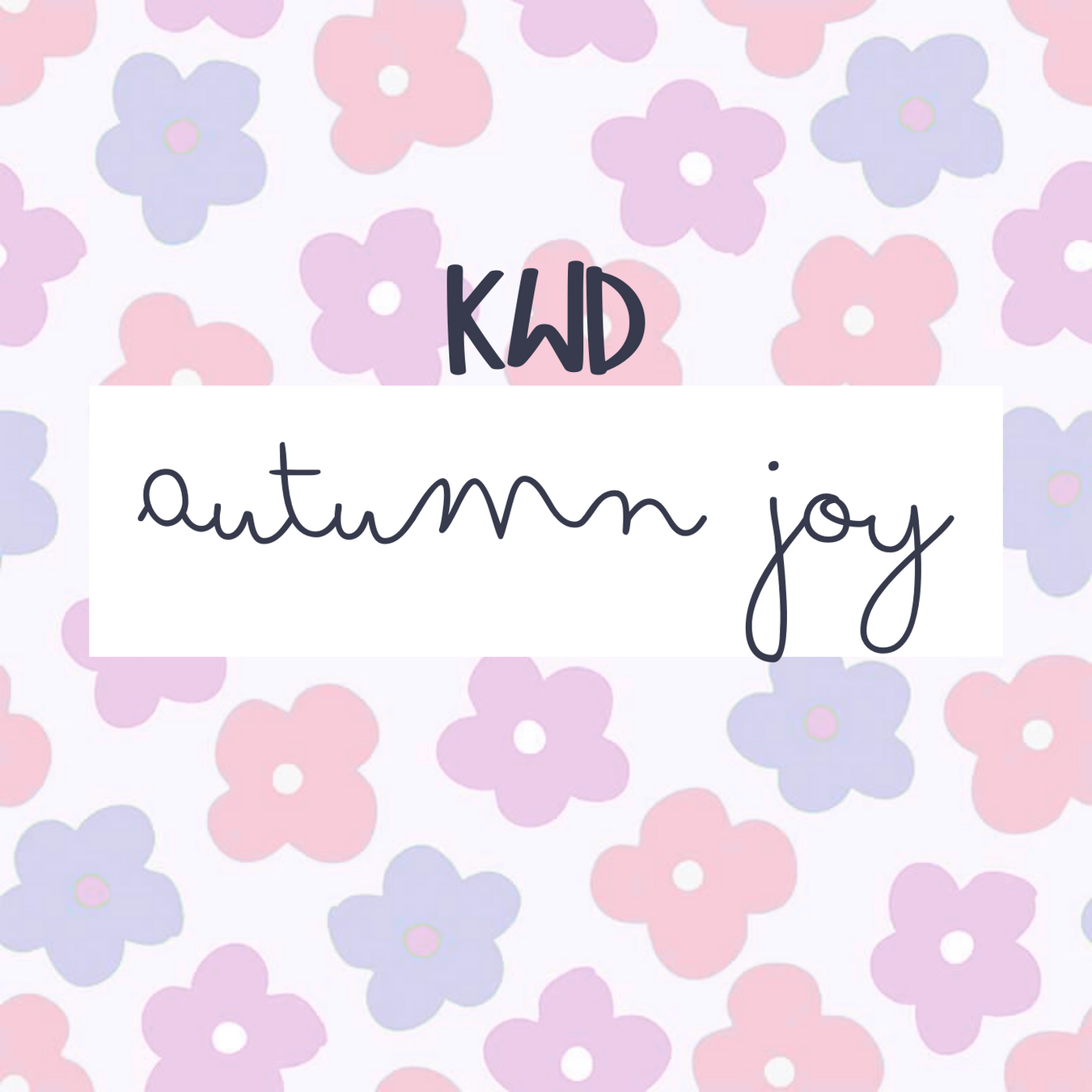 Autumn Joy (KWD)
