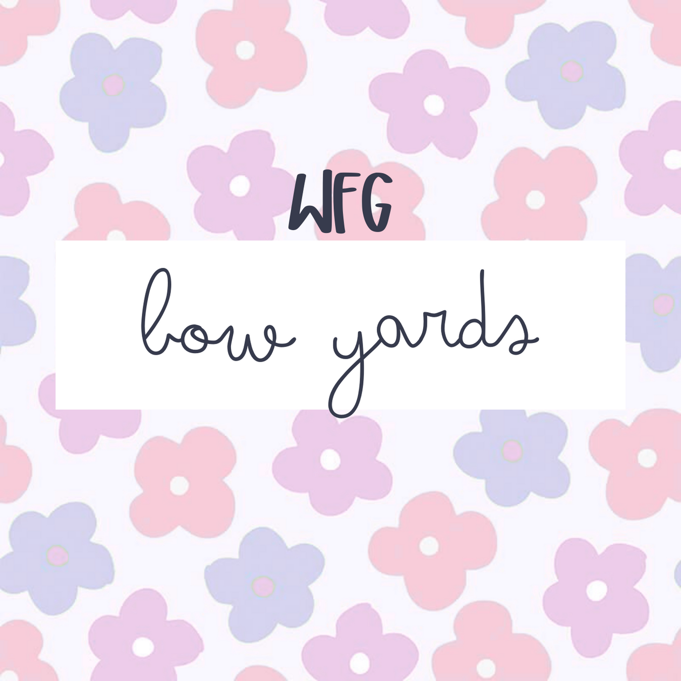 Bow Yards (WFG)