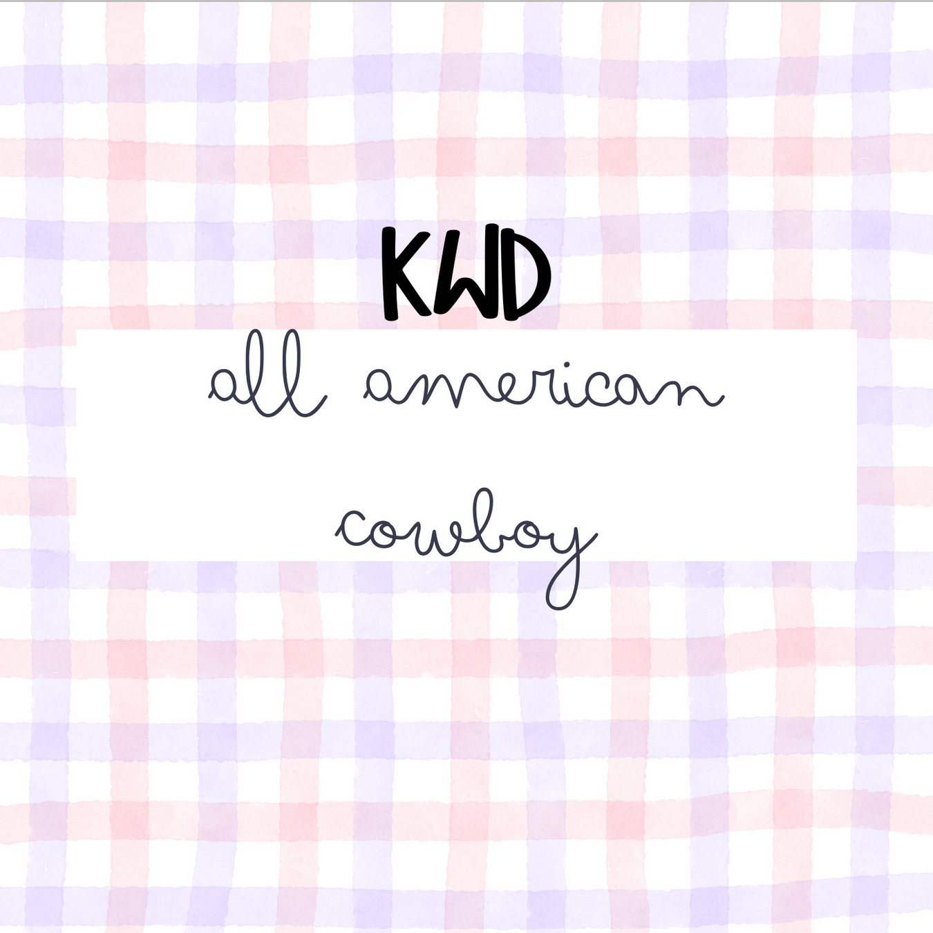 All American Cowboy (KWD)