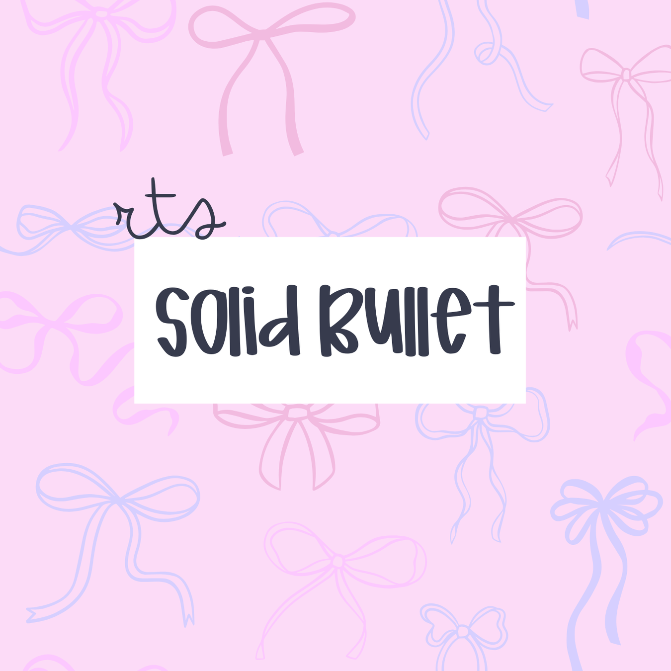 RTS- Solid Bullet