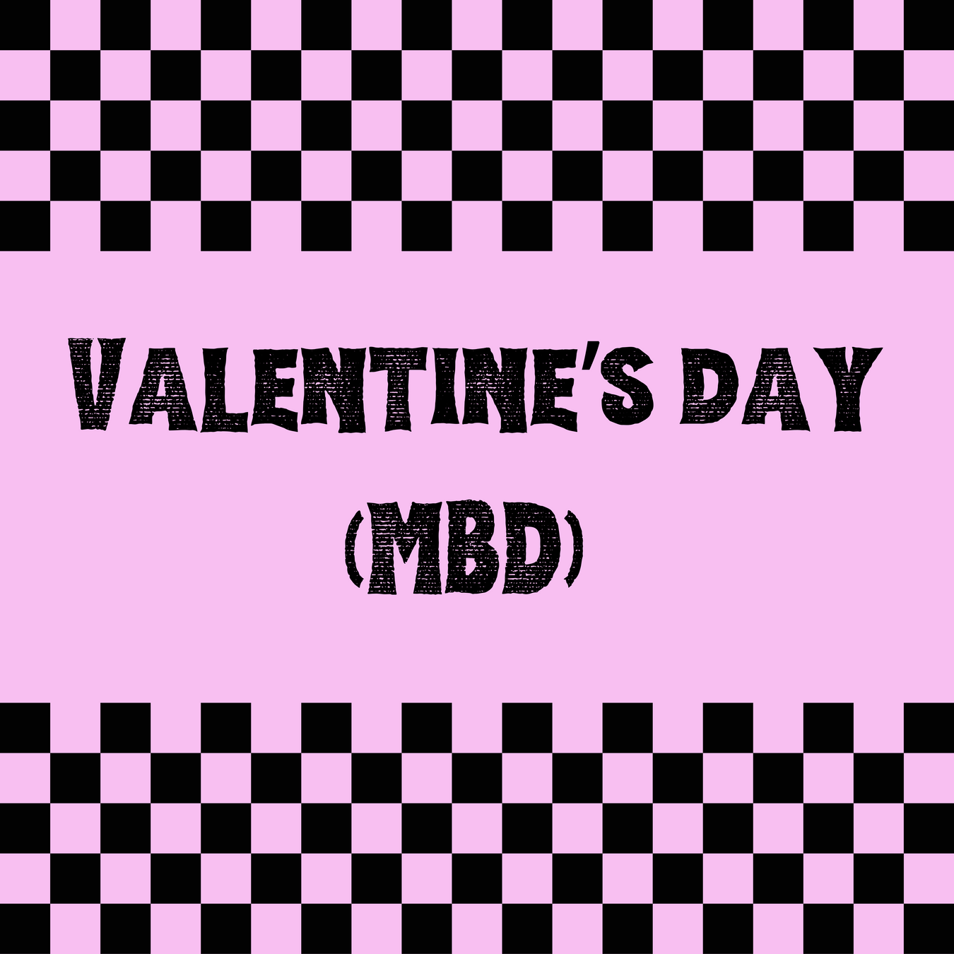 Valentine's Day (MBD)
